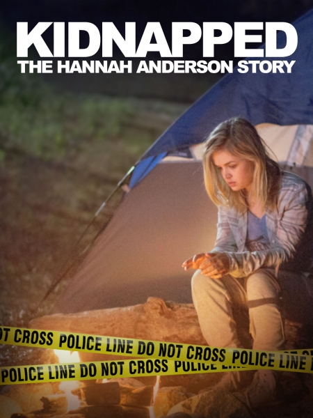 Kidnapped The Hannah Anderson Story Movie Poster