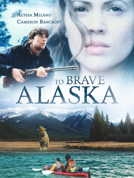 To Brave Alaska Movie Poster