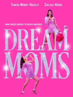 Dream Moms Movie Poster